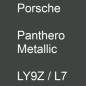 Preview: Porsche, Panthero Metallic, LY9Z / L7.